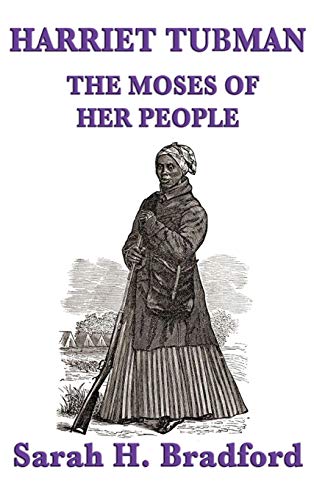 Beispielbild fr Harriet Tubman, the Moses of Her People zum Verkauf von Goodwill of Colorado