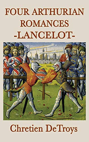 Stock image for Four Arthurian Romances -Lancelot- for sale by Lucky's Textbooks