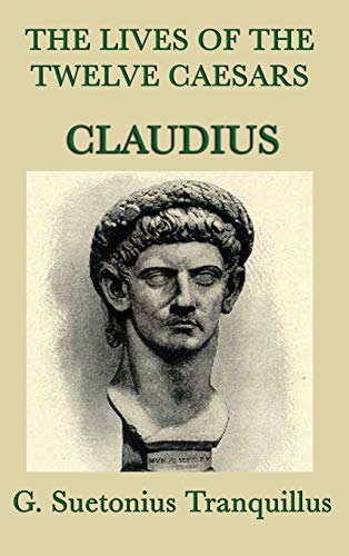 9781515429159: The Lives of the Twelve Caesars -Claudius-