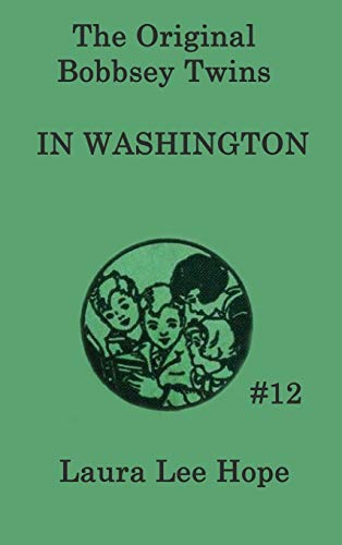 Imagen de archivo de The Bobbsey Twins In Washington a la venta por ThriftBooks-Atlanta