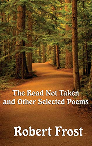Stock image for The Road Not Taken and Other Selected Poems for sale by GF Books, Inc.