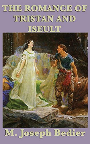 9781515431824: The Romance of Tristan and Iseult