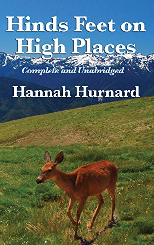 9781515432241: Hinds Feet on High Places Complete and Unabridged by Hannah Hurnard