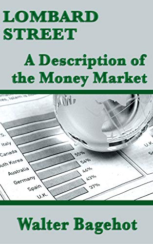 Stock image for Lombard Street: A Description of the Money Market for sale by GF Books, Inc.