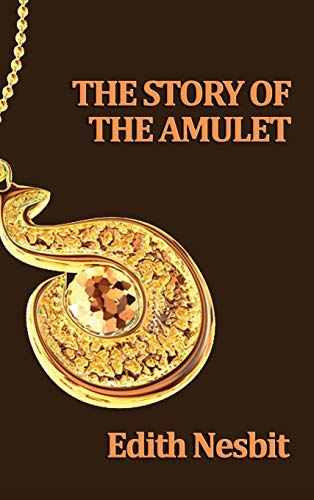 9781515433378: The Story of the Amulet
