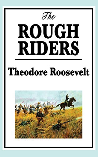 Imagen de archivo de Theodore Roosevelt The Rough Riders a la venta por TextbookRush