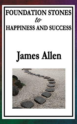 9781515434528: Foundation Stones to Happiness and Success