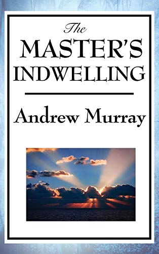 9781515434597: The Master's Indwelling