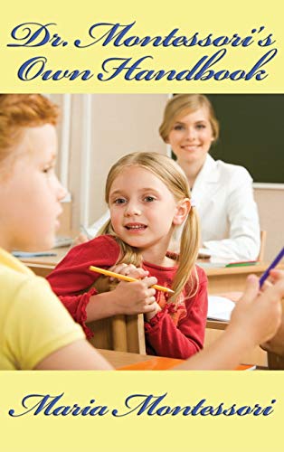 9781515434870: Dr. Montessori's Own Handbook