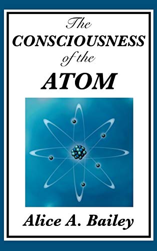 9781515435709: The Consciousness Of The Atom