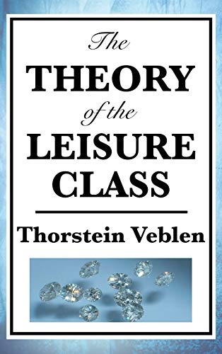 9781515435921: The Theory of the Leisure Class