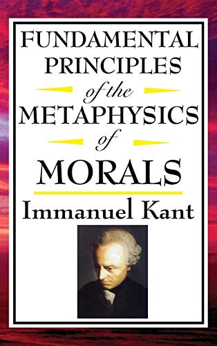 9781515436867: Fundamental Principles of the Metaphysics of Morals