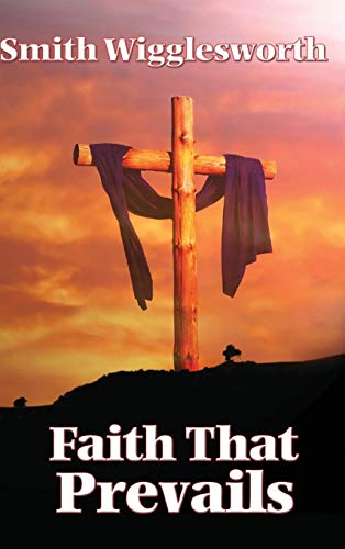 9781515437840: Faith That Prevails