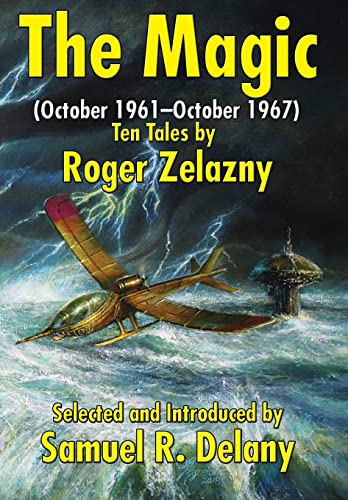 Stock image for The Magic: (October 1961-October 1967) Ten Tales by Roger Zelazny for sale by GF Books, Inc.