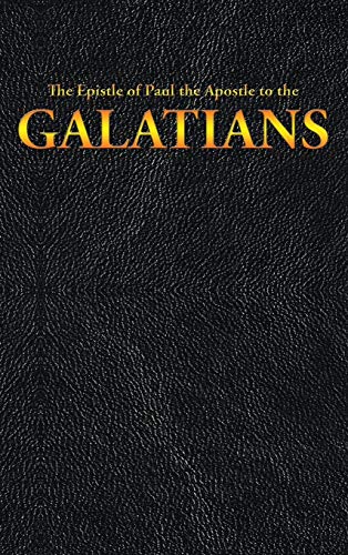 Beispielbild fr The Epistle of Paul the Apostle to the GALATIANS (New Testament) zum Verkauf von Lucky's Textbooks