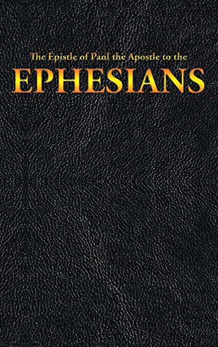 Beispielbild fr The Epistle of Paul the Apostle to the EPHESIANS (New Testament) zum Verkauf von Lucky's Textbooks