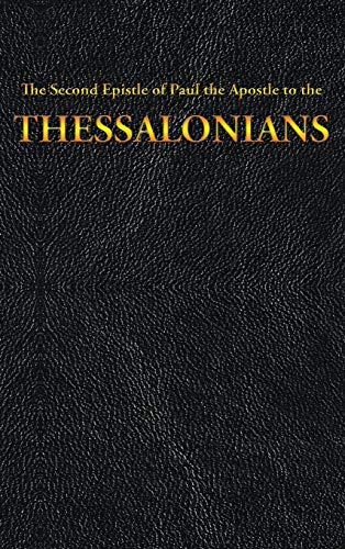 Imagen de archivo de The Second Epistle of Paul the Apostle to the THESSALONIANS a la venta por ThriftBooks-Atlanta