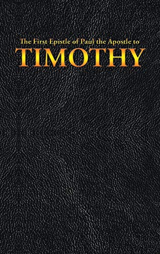 Beispielbild fr The First Epistle of Paul the Apostle to the TIMOTHY (New Testament) zum Verkauf von Lucky's Textbooks