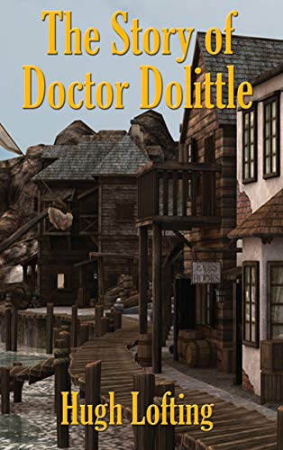 Imagen de archivo de The Story of Doctor Dolittle a la venta por Books From California