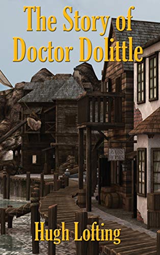 Stock image for The Story of Doctor Dolittle for sale by Books From California