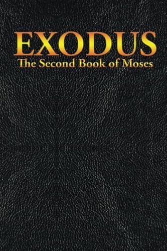Stock image for EXODUS: The Second Book of Moses for sale by GF Books, Inc.