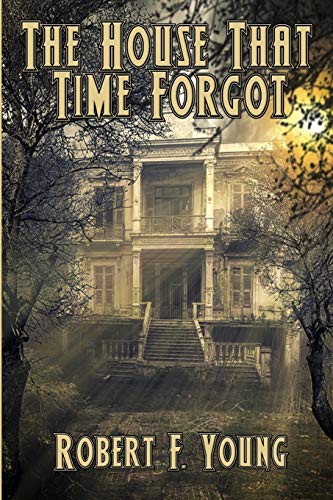 Stock image for The House That Time Forgot for sale by GreatBookPrices