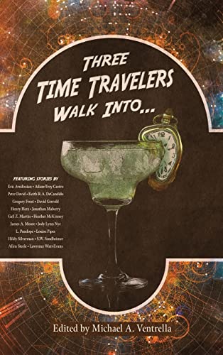 Stock image for Three Time Travelers Walk Into. for sale by Big River Books