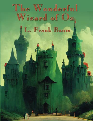 Beispielbild fr The Wonderful Wizard of Oz: Complete and Unabridged zum Verkauf von Books Unplugged