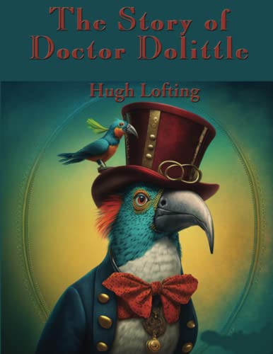 Stock image for The Story of Doctor Dolittle: Complete and Unabridged for sale by GF Books, Inc.