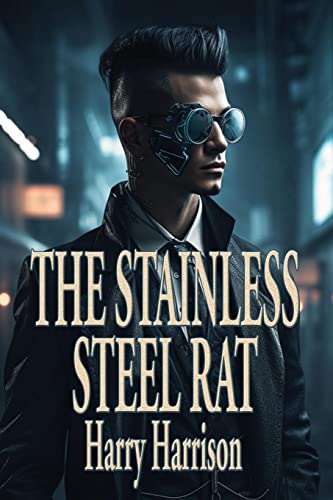 Stock image for The Stainless Steel Rat for sale by GreatBookPrices