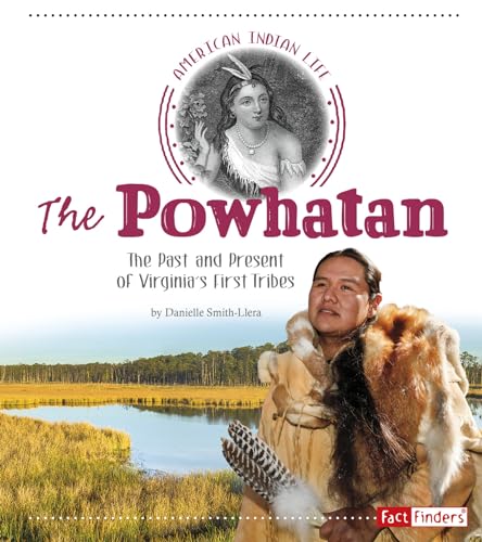 Beispielbild fr The Powhatan : The Past and Present of Virginia's First Tribes zum Verkauf von Better World Books