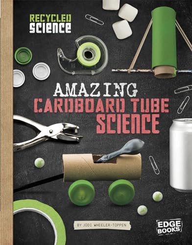 Stock image for Amazing Cardboard Tube Science for sale by ThriftBooks-Atlanta