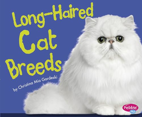 9781515709596: Long-Haired Cat Breeds (Pebble Plus: Cats, Cats, Cats)