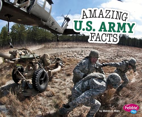 Beispielbild fr Amazing U.S. Army Facts zum Verkauf von ThriftBooks-Atlanta