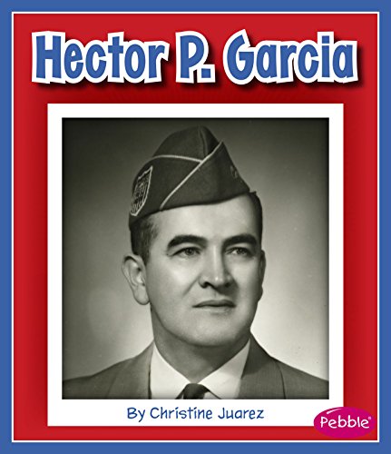 Beispielbild fr Hector P. Garcia zum Verkauf von Better World Books