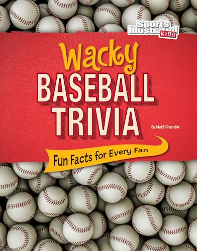 Beispielbild fr Wacky Baseball Trivia : Fun Facts for Every Fan zum Verkauf von Better World Books