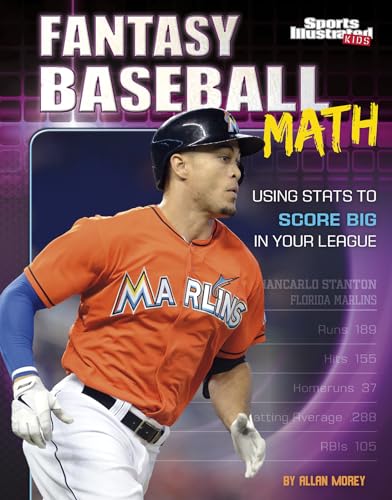 Imagen de archivo de Fantasy Baseball Math: Using Stats to Score Big in Your League (Fantasy Sports Math) a la venta por HPB-Blue