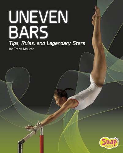 Imagen de archivo de Uneven Bars : Tips, Rules, and Legendary Stars a la venta por Better World Books