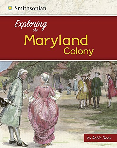 Beispielbild fr Exploring the Maryland Colony zum Verkauf von Better World Books