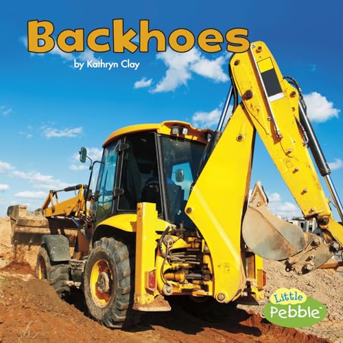 Imagen de archivo de Backhoes (Construction Vehicles at Work) a la venta por SecondSale