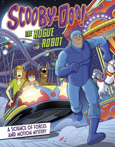 Imagen de archivo de Scooby-Doo! A Science of Forces and Motion Mystery: The Rogue Robot (Scooby-Doo Solves It with S.T.E.M.) a la venta por SecondSale