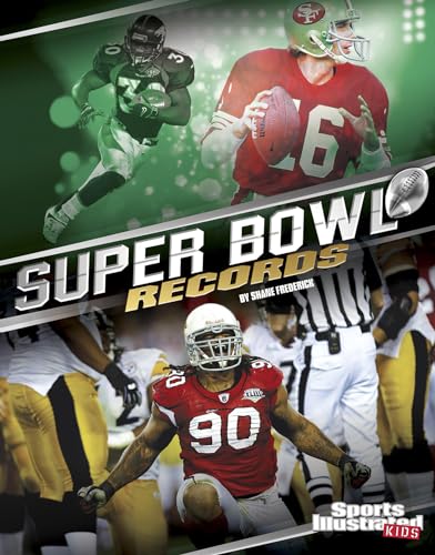 9781515726364: Super Bowl Records (Sports Illustrated Kids: Everything Super Bowl)