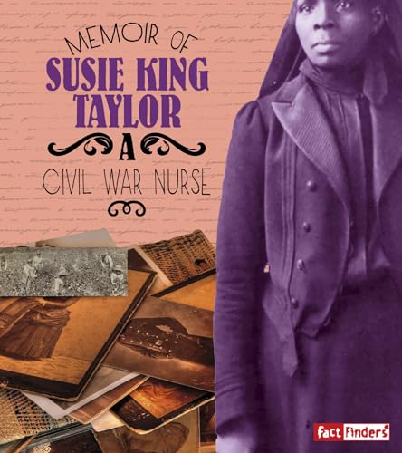 Beispielbild fr Memoir of Susie King Taylor: A Civil War Nurse zum Verkauf von BookHolders