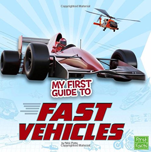 Stock image for My First Guide to Fast Vehicles for sale by Better World Books