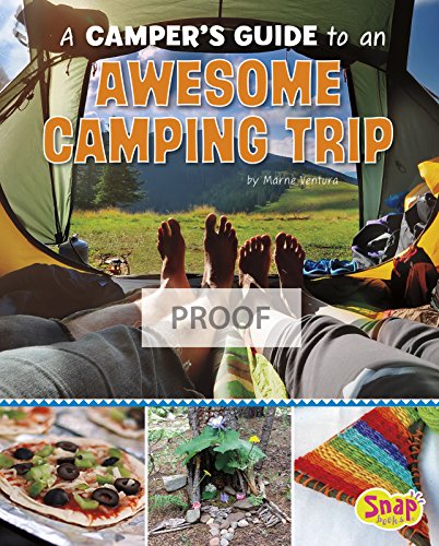 Stock image for A Camper's Guide to an Awesome Camping Trip for sale by Better World Books: West