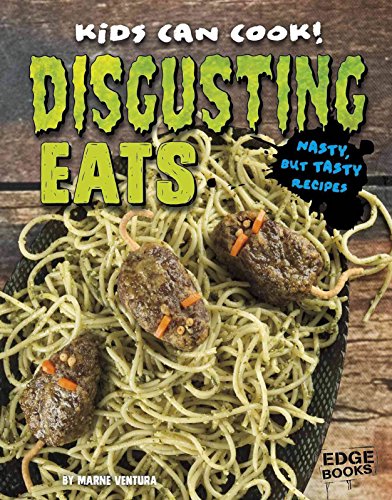 Beispielbild fr Disgusting Eats : Nasty, but Tasty Recipes zum Verkauf von Better World Books
