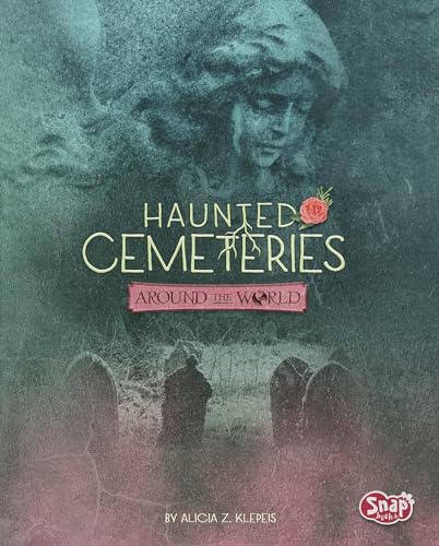 Beispielbild fr Haunted Cemeteries Around the World zum Verkauf von Better World Books