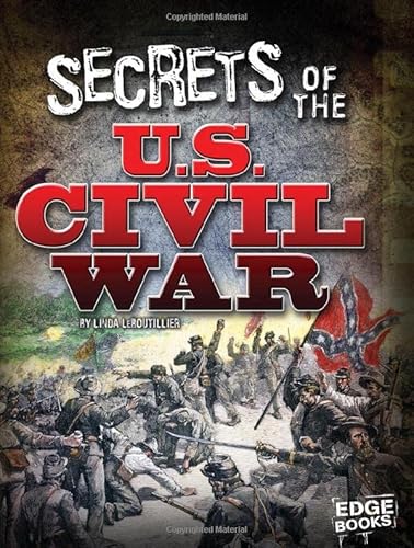 Beispielbild fr Secrets of the U.S. Civil War (Top Secret Files) zum Verkauf von Monster Bookshop