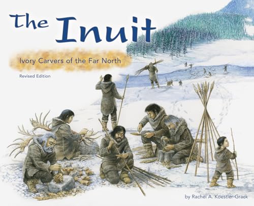9781515742159: The Inuit: Ivory Carvers of the Far North (America's First Peoples)