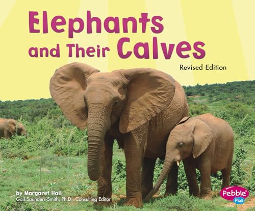 Beispielbild fr Elephants and Their Calves (Animal Offspring) zum Verkauf von SecondSale